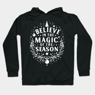 Believe in the Magic of The Season Hoodie